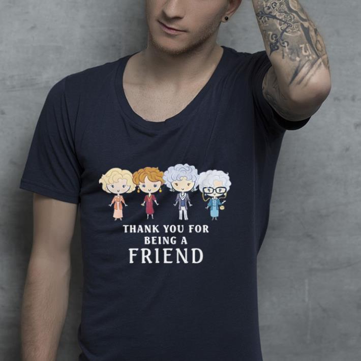 Thank You For Being A Golden Friend Girls shirt Thank You For Being A Golden Friend Girls shirt 4 - Thank You For Being A Golden Friend Girls shirt