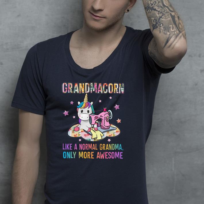 Grandmacorn like a normal grandma only more awesome shirt Grandmacorn like a normal grandma only more awesome shirt 4 - Grandmacorn like a normal grandma only more awesome shirt