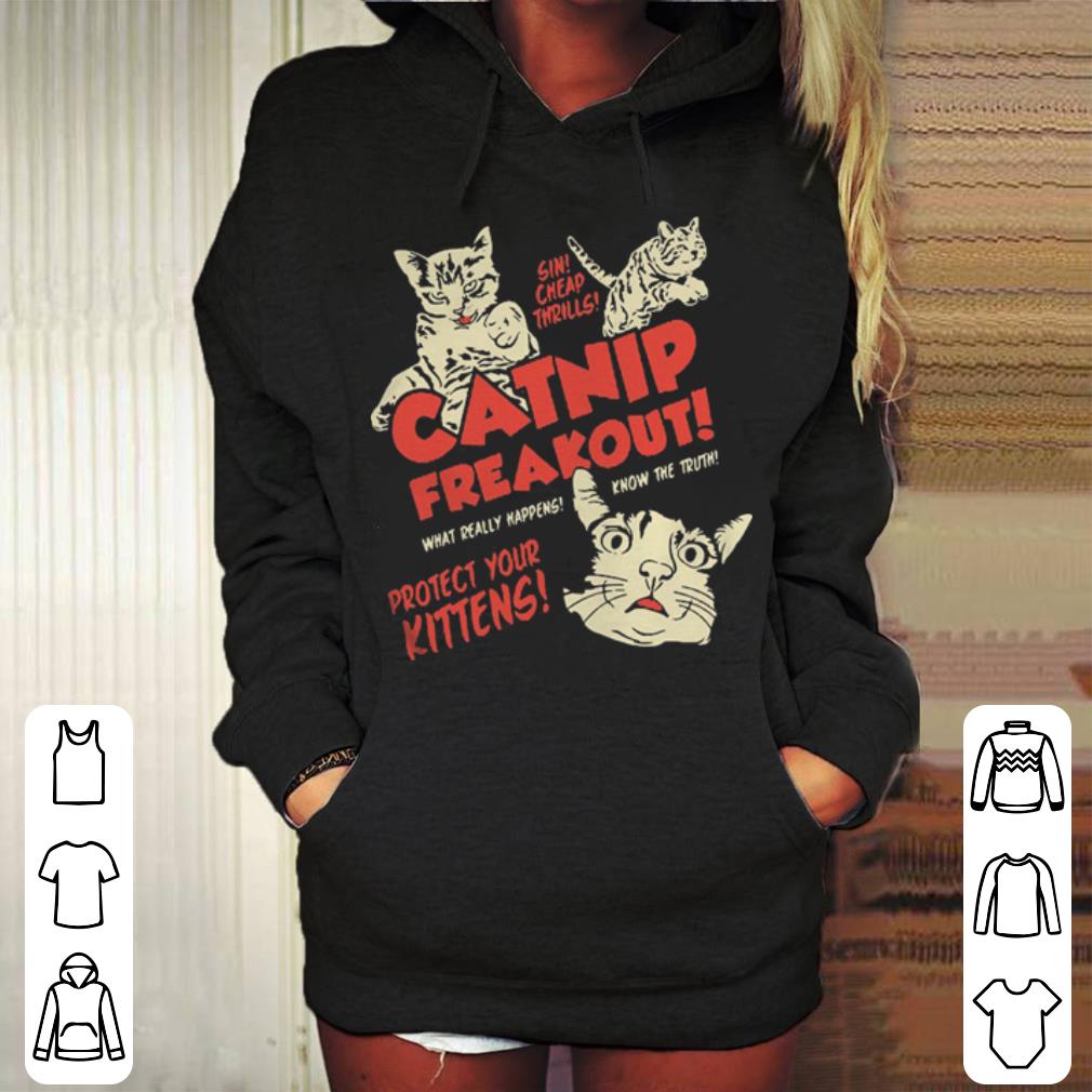 Sin cheap thrills catnip freakout what really happens know the truth shirt 4 - Sin cheap thrills catnip freakout what really happens know the truth shirt
