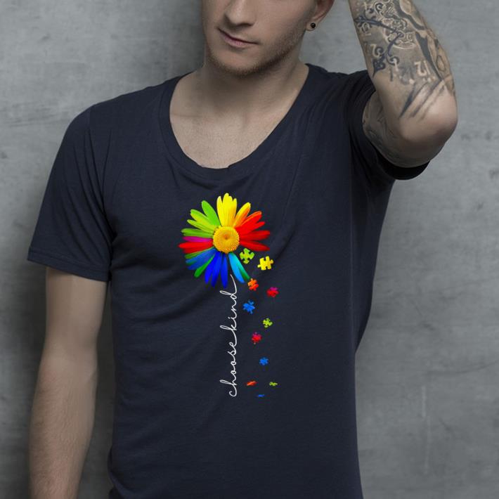 choose kind Autism awareness daisy flower shirt 4 - choose kind Autism awareness daisy flower shirt