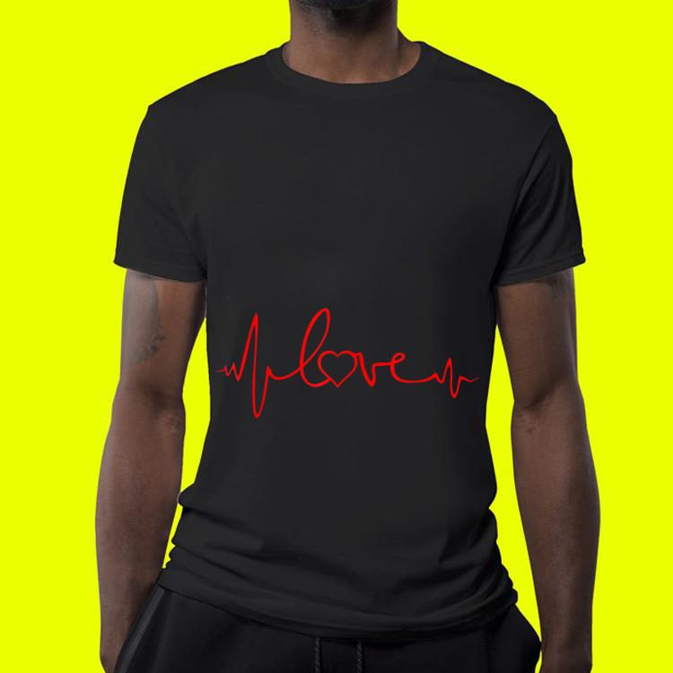 I Love You Heart Beating shirt 4 - I Love You Heart Beating shirt