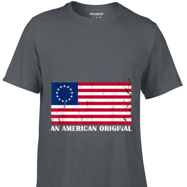 An American Original Betsy Ross Flag For 4th Of July Sweater 1 - An American Original Betsy Ross Flag For 4th Of July Sweater