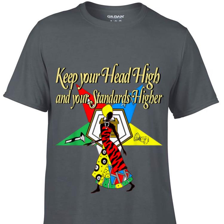 Keep Your Head High And Your Standards Higher Order Of The Eastern Star Logo hoodie 1 - Keep Your Head High And Your Standards Higher Order Of The Eastern Star Logo hoodie