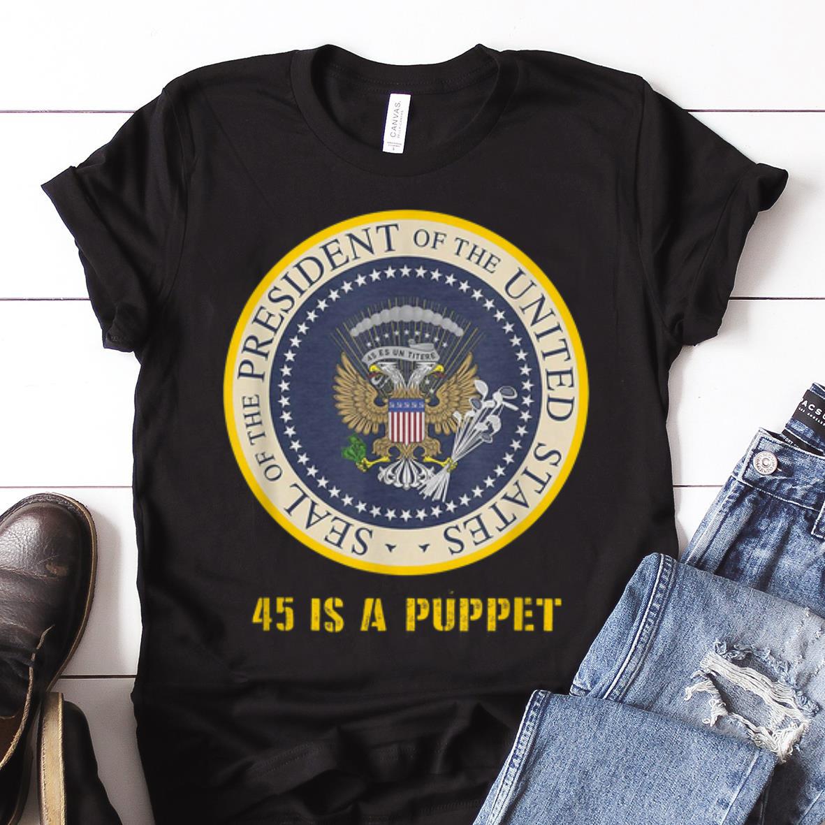 Nice Trend Fake Presidential Seal 45 Is A Puppet shirt 1 - Nice Trend Fake Presidential Seal 45 Is A Puppet shirt