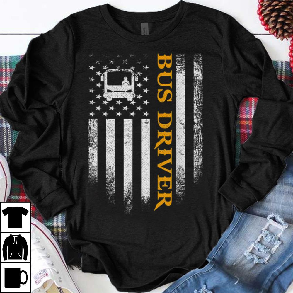 Original Bus Driver American Flag Patriotic shirt 1 - Original Bus Driver American Flag Patriotic shirt