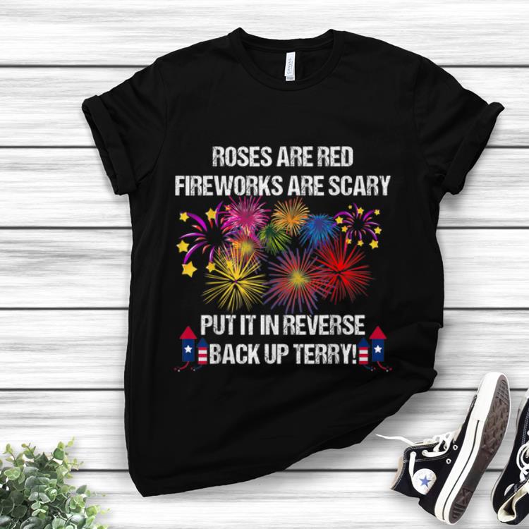 Roses Are Red Fireworks Are Scary Put It Reverse Back Up Terry hoodie 1 - Roses Are Red Fireworks Are Scary Put It Reverse Back Up Terry hoodie