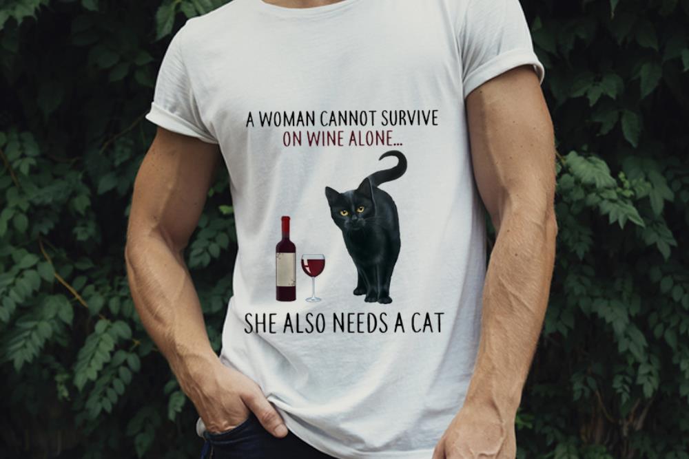 The Best A Woman Cannot Survive On Wine Alone She Also Need A Cat shirt 1 - The Best A Woman Cannot Survive On Wine Alone She Also Need A Cat shirt