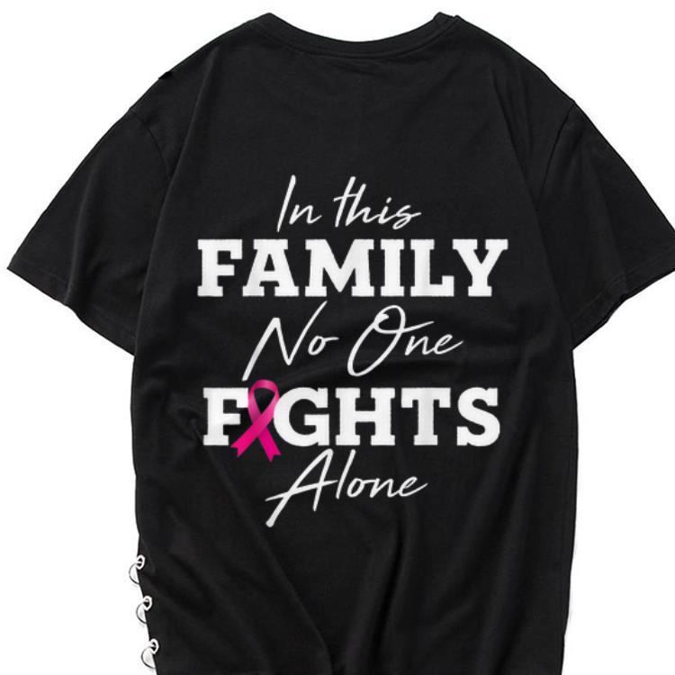 The best trend In This Family No One Fights Alone shirt 1 - The best trend In This Family No One Fights Alone shirt