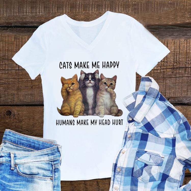 Three Cats Make Me Happy Humans Make My Head Hurt Sweater 1 - Three Cats Make Me Happy Humans Make My Head Hurt Sweater