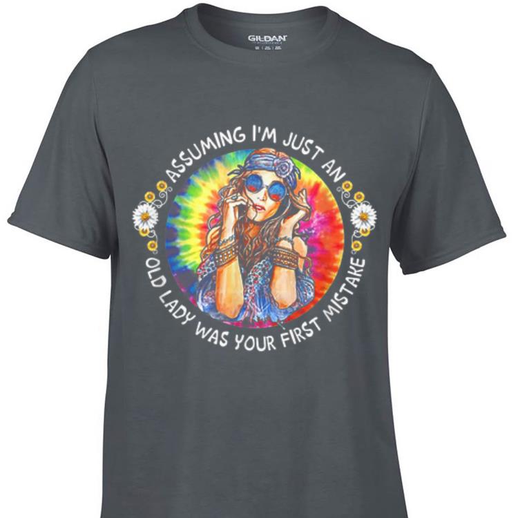 Awesome Assuming I m Just An Old Lady Was Your First Mistake Hippie shirt 1 - Awesome Assuming I'm Just An Old Lady Was Your First Mistake Hippie shirt