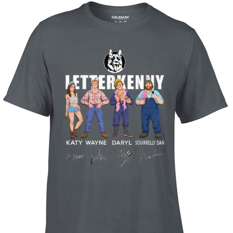 Awesome Letterkenny Signature Character shirt 1 - Awesome Letterkenny Signature Character shirt