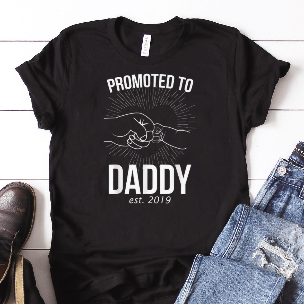 Awesome Promoted To Daddy Est 2019 shirt 1 - Awesome Promoted To Daddy Est 2019 shirt