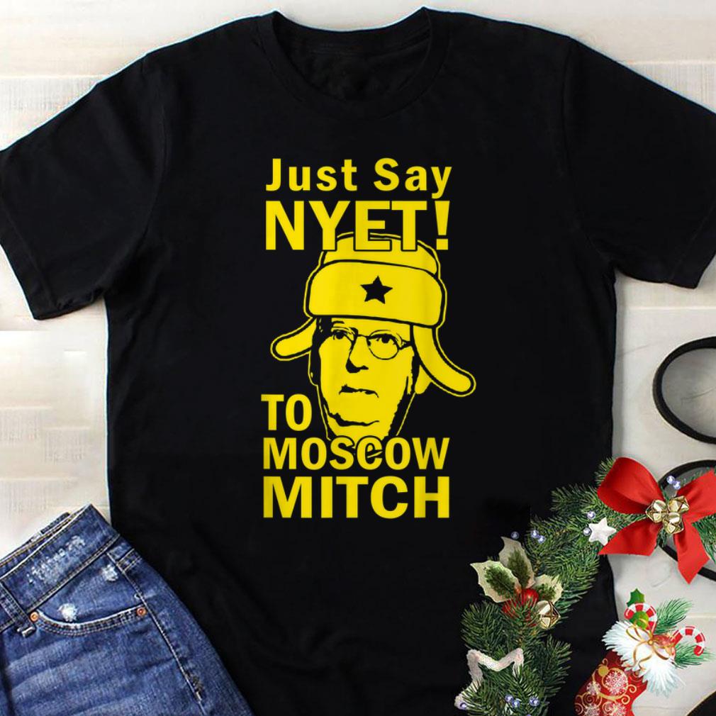 Funny Just Say Nyet To Moscow Mitch McConnell 2020 Kentucky shirt 1 - Funny Just Say Nyet To Moscow Mitch McConnell 2020 Kentucky shirt