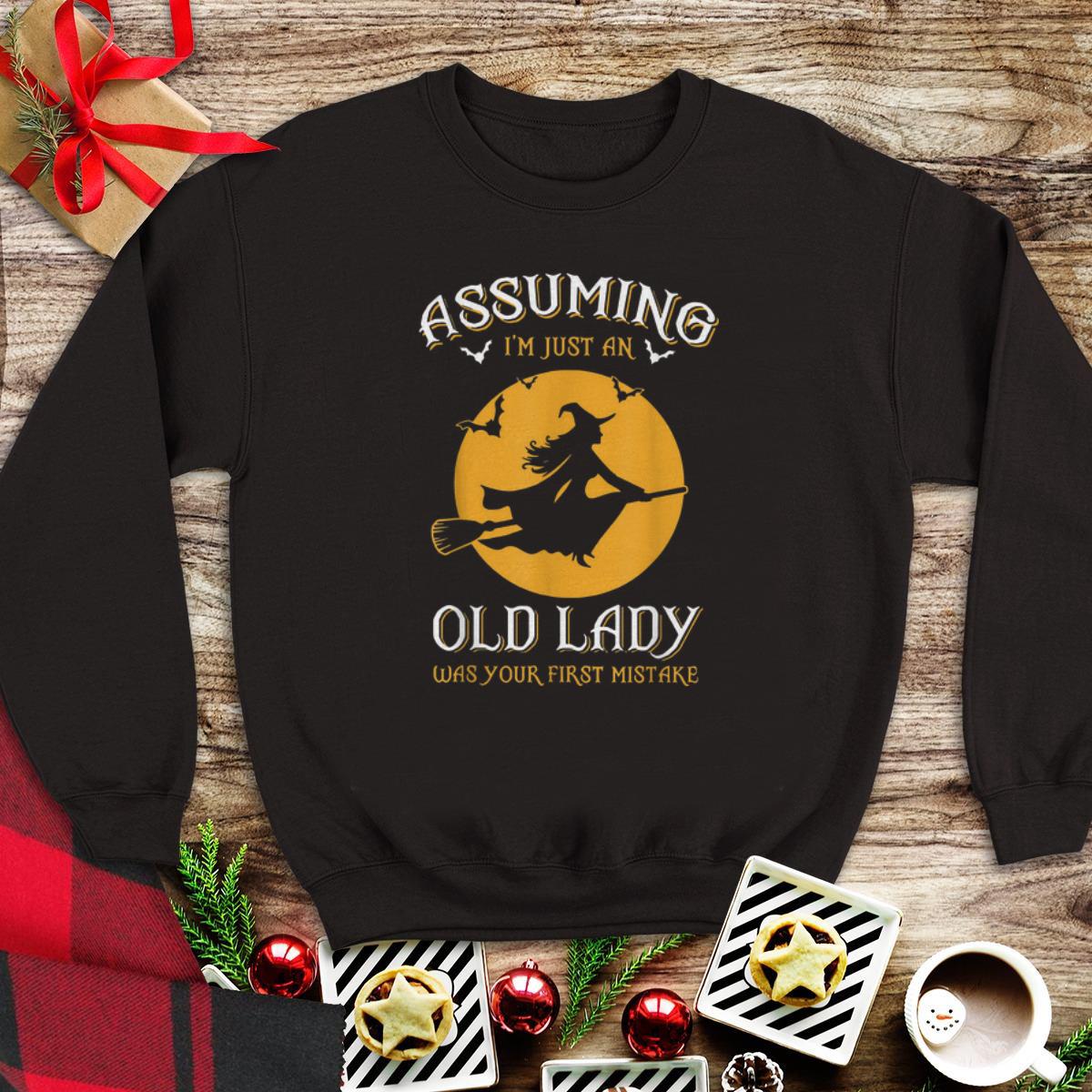Halloween Witch Assuming Im just an Old Lady Was Your First Mistake sweater 1 - Halloween Witch Assuming Im just an Old Lady Was Your First Mistake sweater