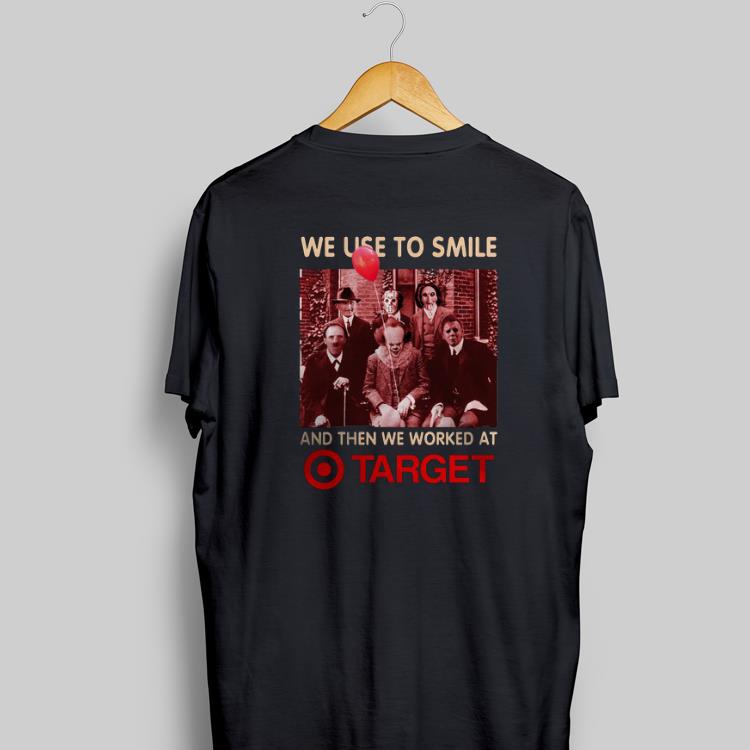 Awesome We Used To Smile And Then We Worked At Target Horror Character shirt 1 - Awesome We Used To Smile And Then We Worked At Target Horror Character shirt