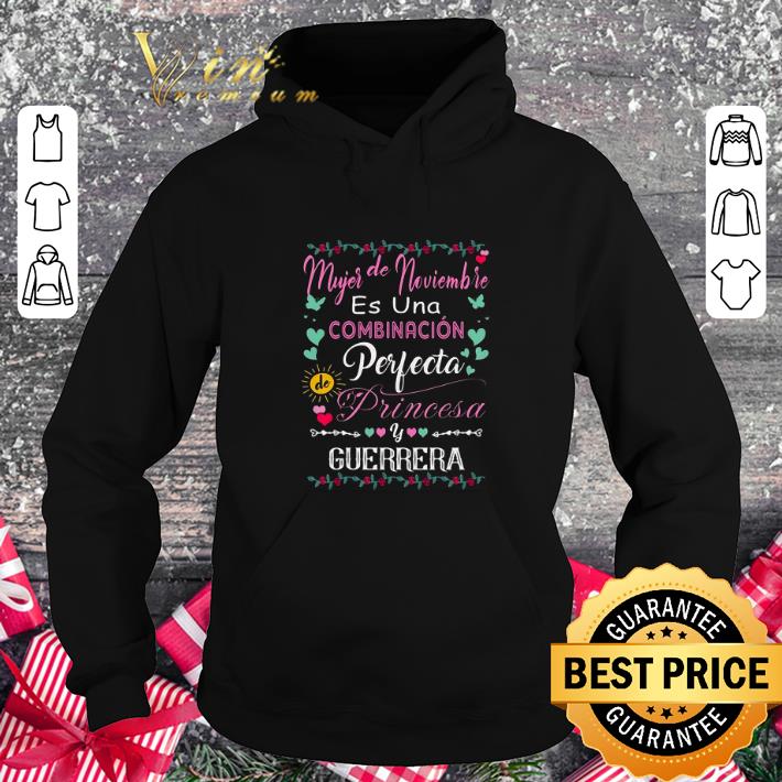 Cheap Mujer de noviembre es una combinacion perfecta princesa guerrera shirt 4 - Cheap Mujer de noviembre es una combinacion perfecta princesa guerrera shirt