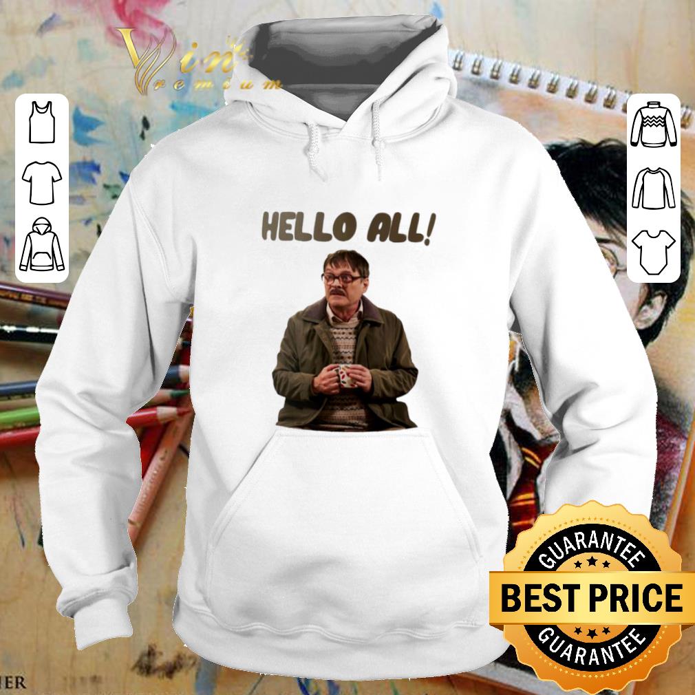 Top Jim Bell hello all Friday Night Dinner shirt 4 - Top Jim Bell hello all Friday Night Dinner shirt