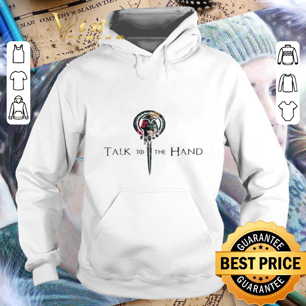 Cool Hibiscus hand of the king talk to the hand Game Of Thrones shirt 4 - Cool Hibiscus hand of the king talk to the hand Game Of Thrones shirt