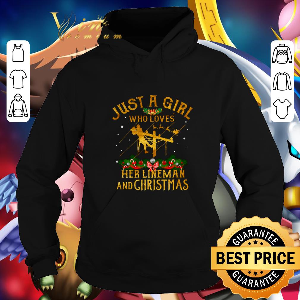 Cool Just a girl who loves her lineman and Christmas shirt 4 - Cool Just a girl who loves her lineman and Christmas shirt