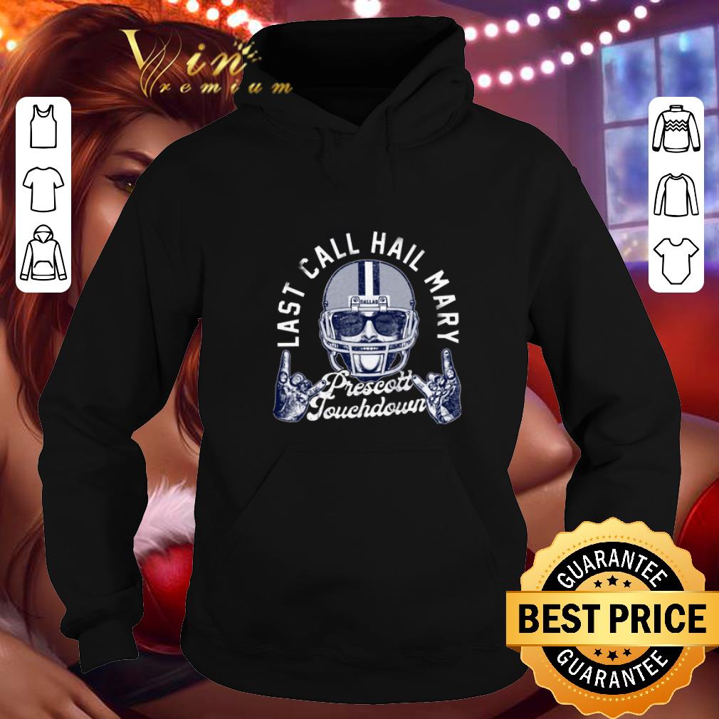 Funny Post Malone Last call hail mary prescott touchdown shirt 4 - Funny Post Malone Last call hail mary prescott touchdown shirt