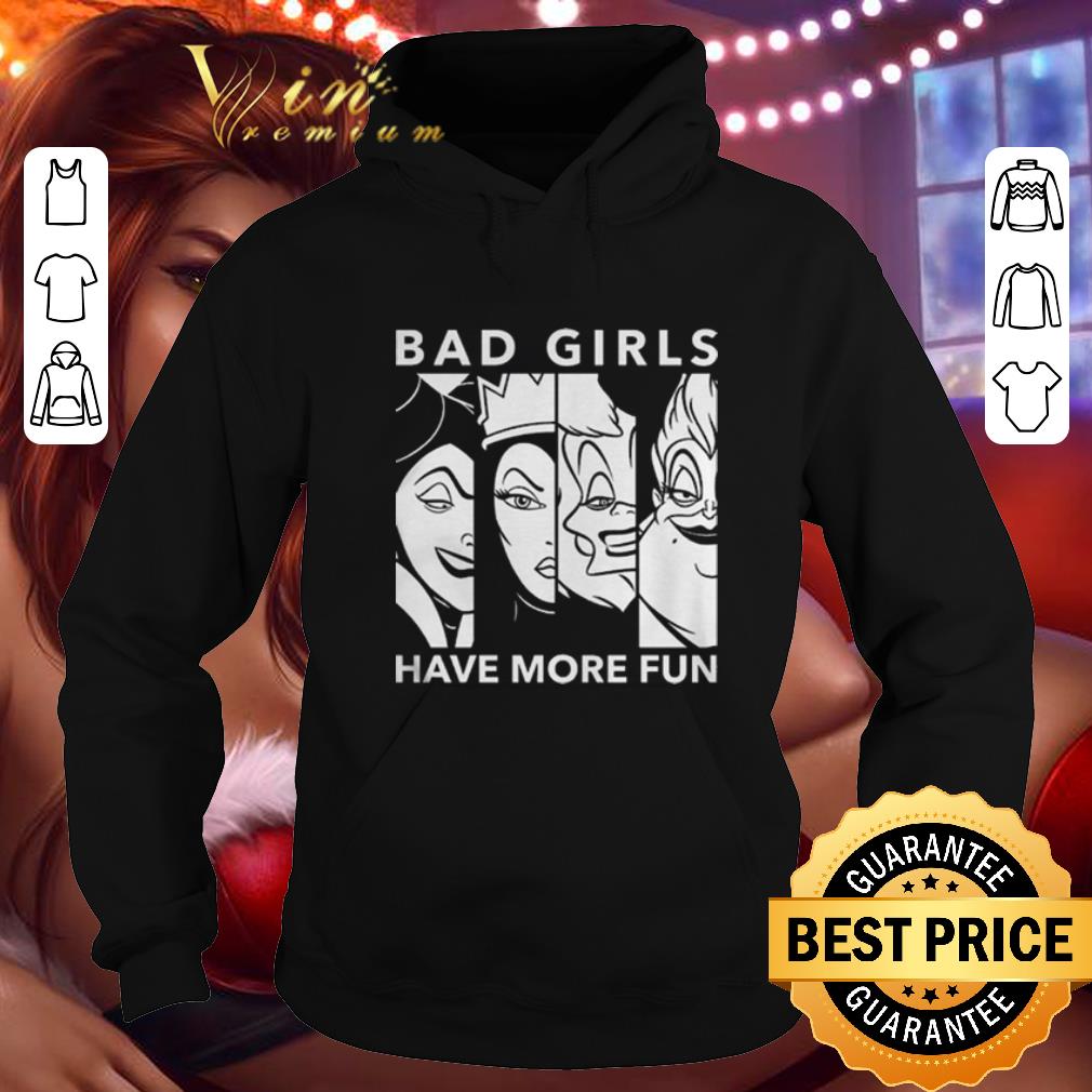 Official Disney Villains Bad Girls Have More Fun shirt Official Disney Villains Bad Girls Have More Fun shirt 4 - Official Disney Villains Bad Girls Have More Fun shirt
