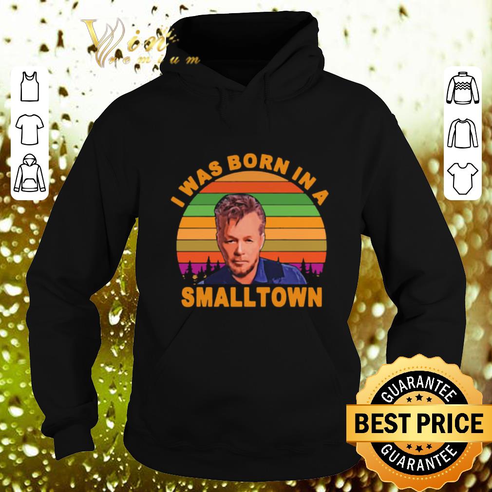 Original John Mellencamp I was born in a small town sunset shirt 4 - Original John Mellencamp I was born in a small town sunset shirt