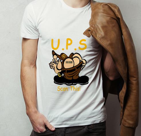 Original U P S Scan This shirt 4 - Original U.P.S Scan This shirt