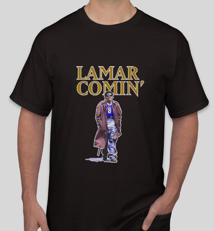 Pretty Lamar Jackson Lamar Comin shirt 4 - Pretty Lamar Jackson Lamar Comin' shirt