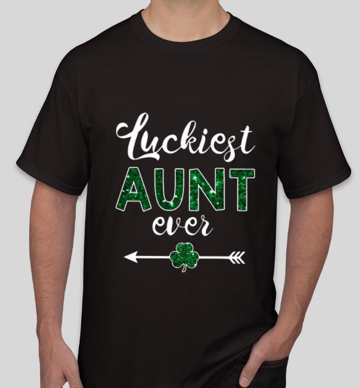 Official Luckiest Aunt Ever St Patrick s Day shirt 4 - Official Luckiest Aunt Ever St Patrick’s Day shirt