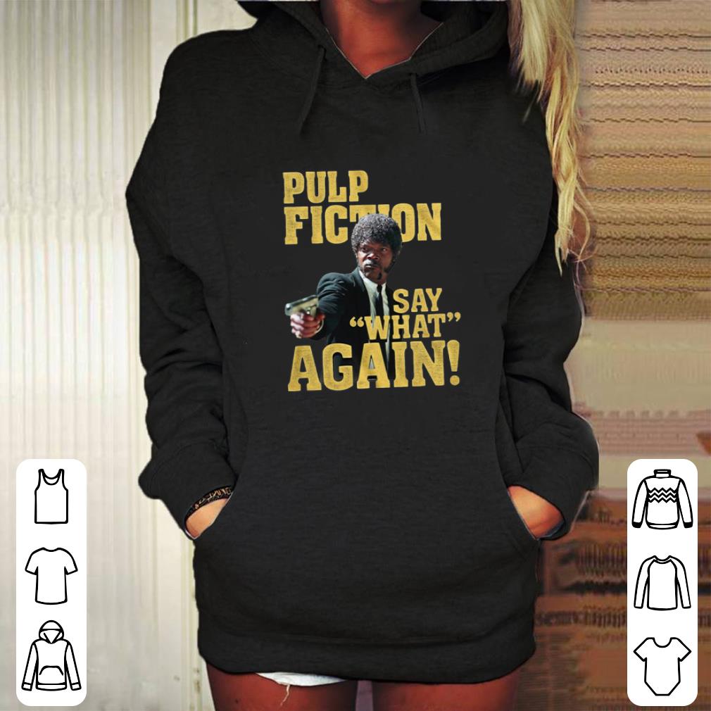 Cool Jules Winnfield Pulp Fiction Say What Again shirt Cool Jules Winnfield Pulp Fiction Say What Again shirt 4 - Cool Jules Winnfield Pulp Fiction Say What Again shirt
