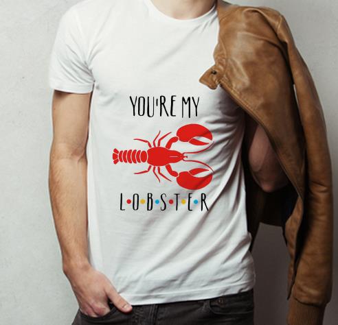 Great You re My Lobster shirt 4 - Great You’re My Lobster shirt