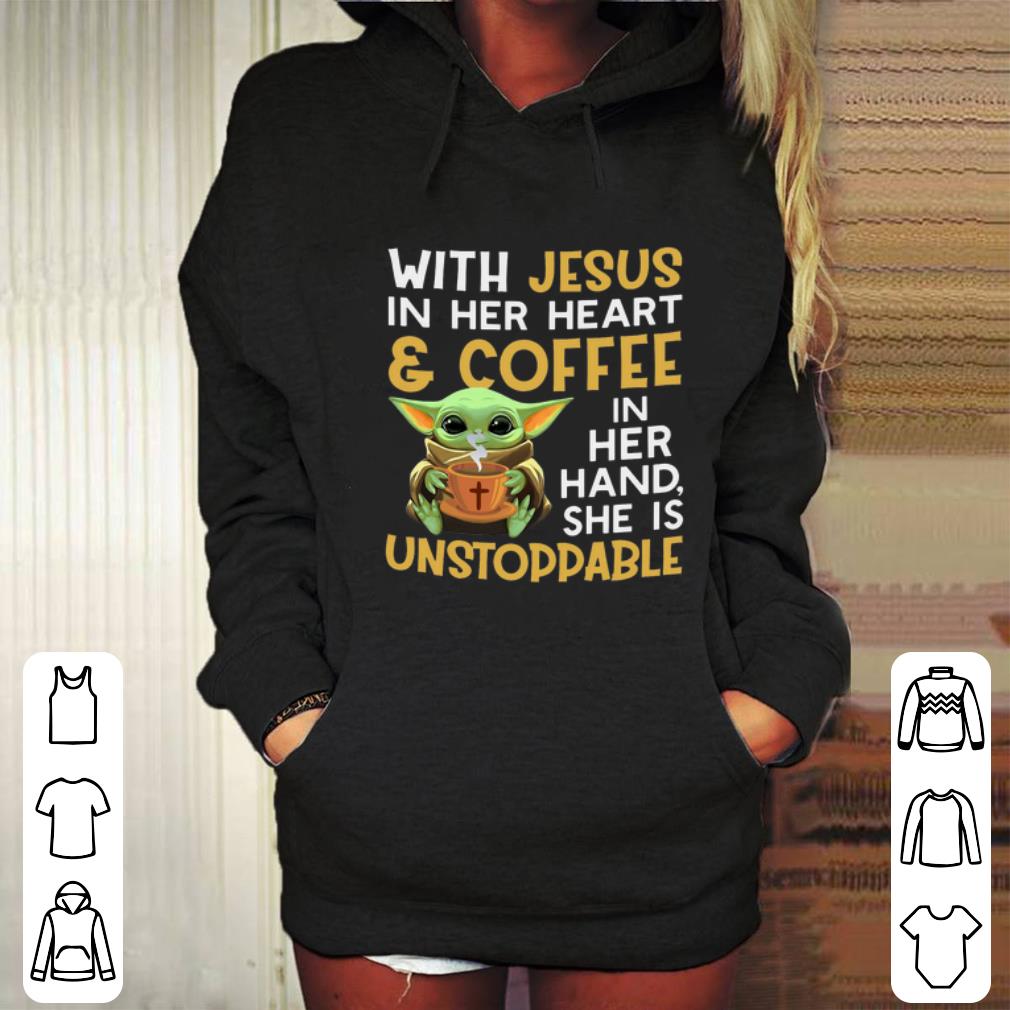 Official With Jesus in her heart coffee in her hand she is unstoppable shirt 4 - Official With Jesus in her heart & coffee in her hand she is unstoppable shirt