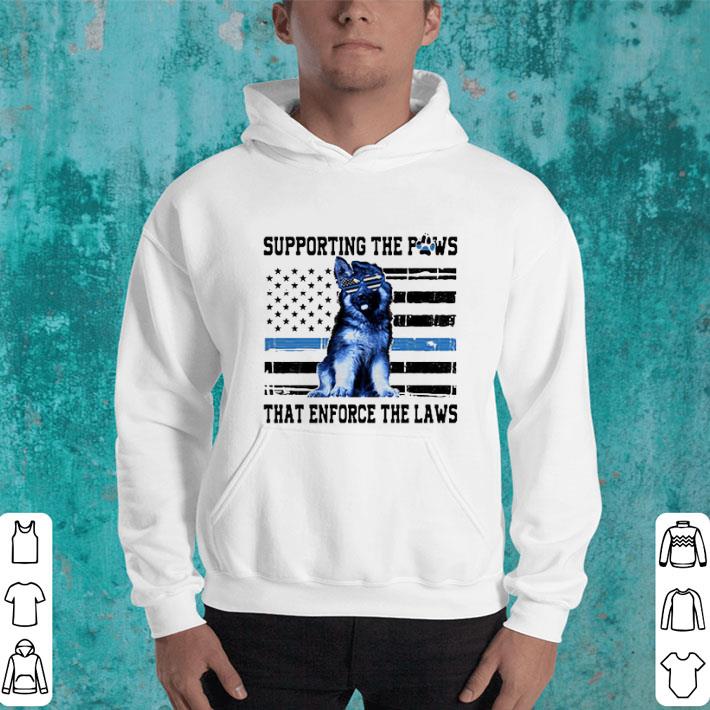 Cool German Shepherd supporting the paws that enforce the laws shirt 4 - Cool German Shepherd supporting the paws that enforce the laws shirt