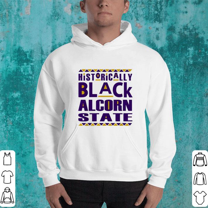 Nice Historically Black Alcorn State shirt Nice Historically Black Alcorn State shirt 4 - Nice Historically Black Alcorn State shirt