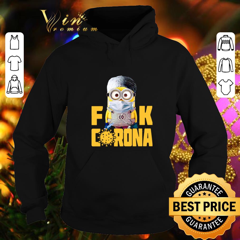 Nice Minion Fuck Corona 2020 shirt 4 - Nice Minion Fuck Corona 2020 shirt