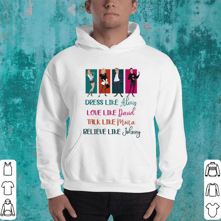 Official Schitt s Creek Dress like Alexis love like David Moira Johnny shirt 4 - Official Schitt's Creek Dress like Alexis love like David Moira Johnny shirt