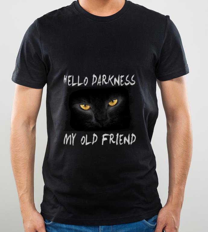 Original Black Cat Hello Darkness My Old Friend shirt 4 - Original Black Cat Hello Darkness My Old Friend shirt