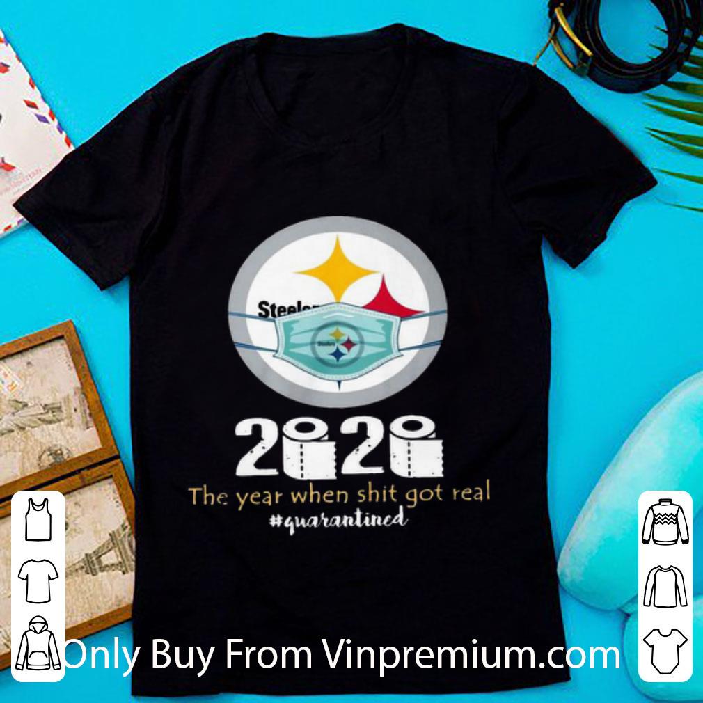 Official Pittsburgh Steelers Mask 2020 The Year When Shit Got Real #Quarantined shirt