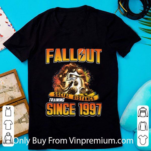 Official Fallout Social Distance Training Since 1997 shirt