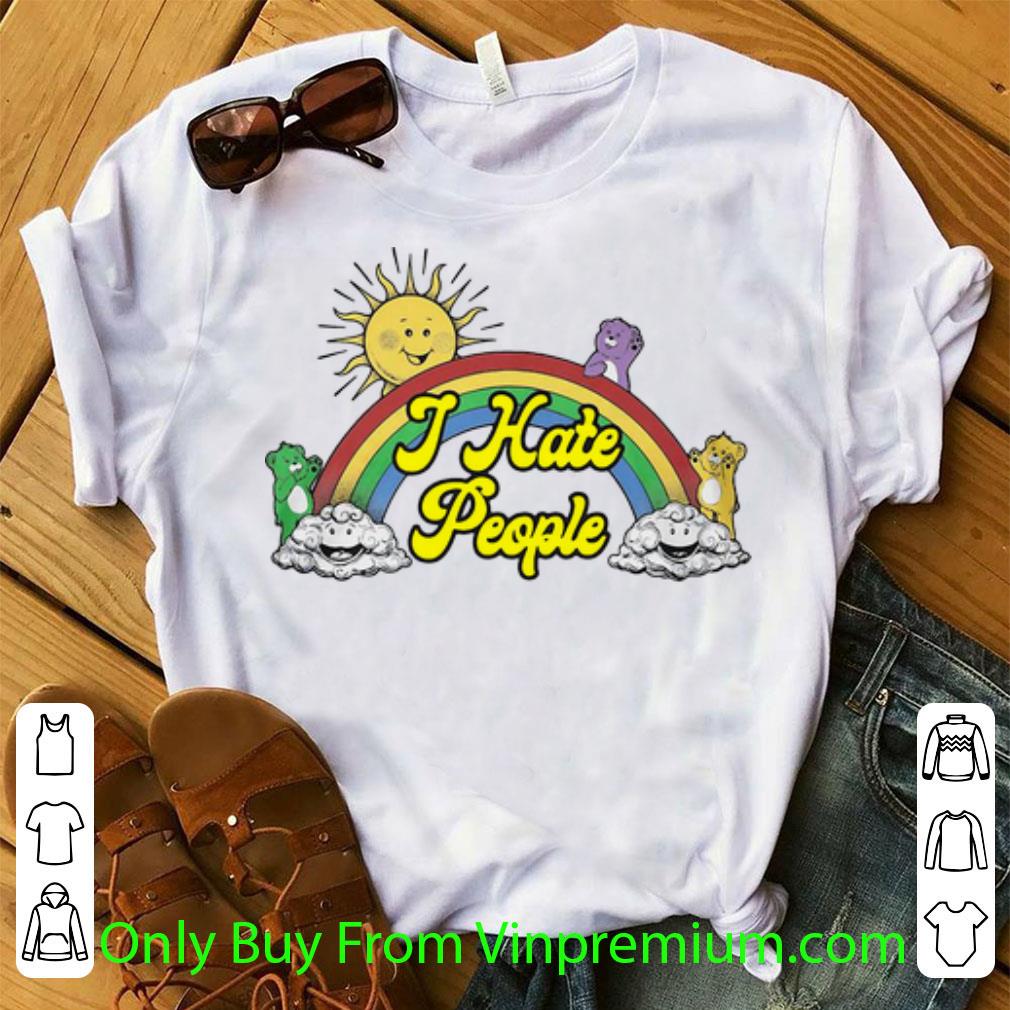 Premium Bear Rainbow I Hate People shirt