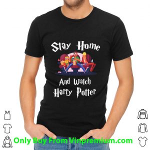 Top Stay Home And Watch Harry Potter shirt 1