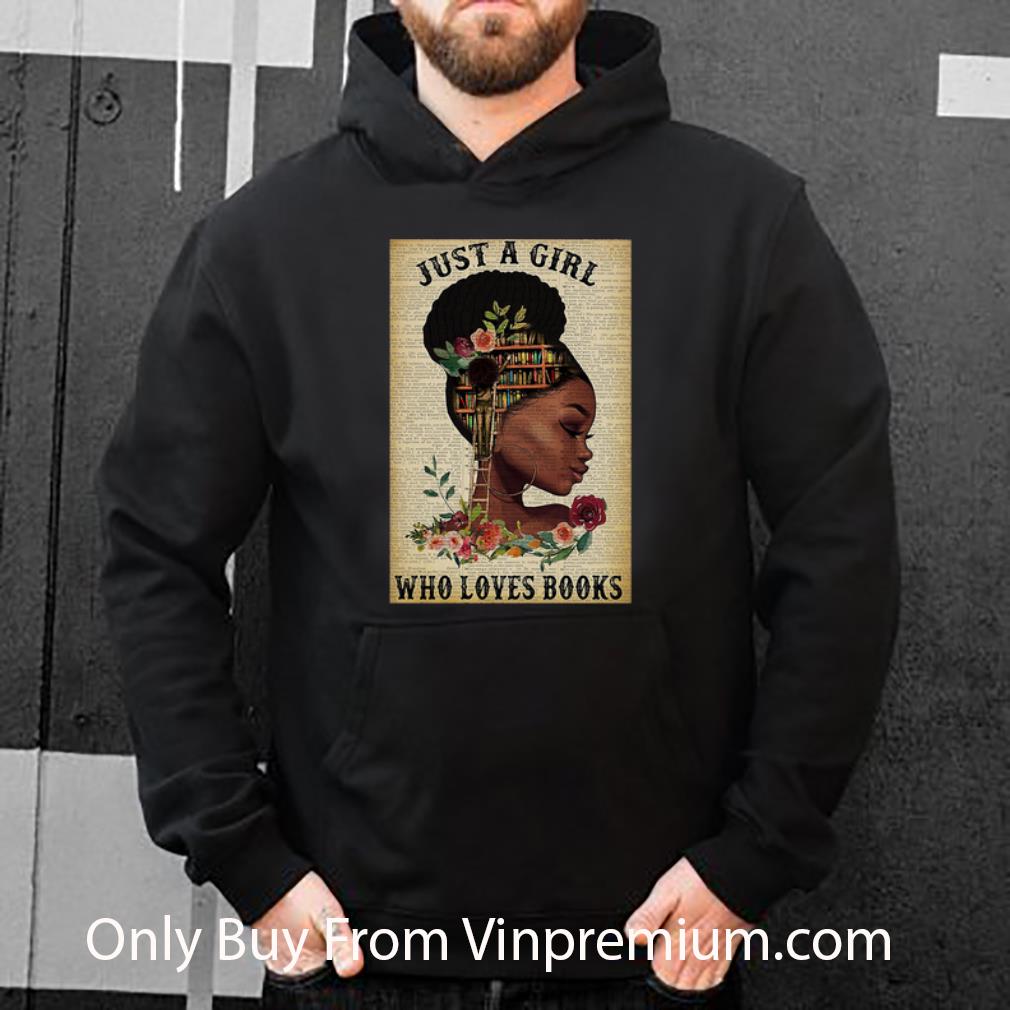 25c4e182 nice black girl just a girl who loves books shirt 4 - Nice Black Girl Just A Girl Who Loves Books shirt