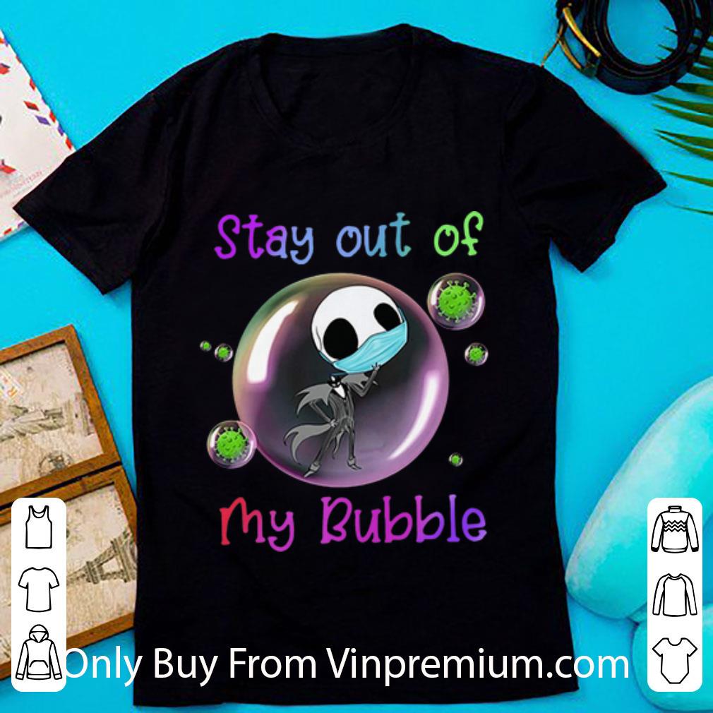 Top Jack Skellington Stay Out Of My Bubble Coronavirus shirt