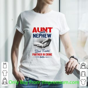 Pretty Aunt And Nephew Best Freakin’ Partner In Crime Ever shirt 2