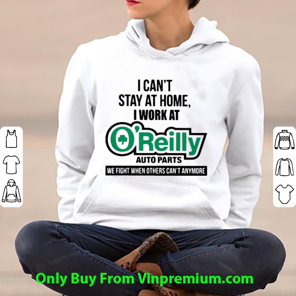 3de45ae9 premium i can t stay at home i work at o reilly auto parts we fight covid 19 shirt 4 - Premium I Can’t Stay At Home I Work At O’reilly Auto Parts We Fight Covid-19 shirt
