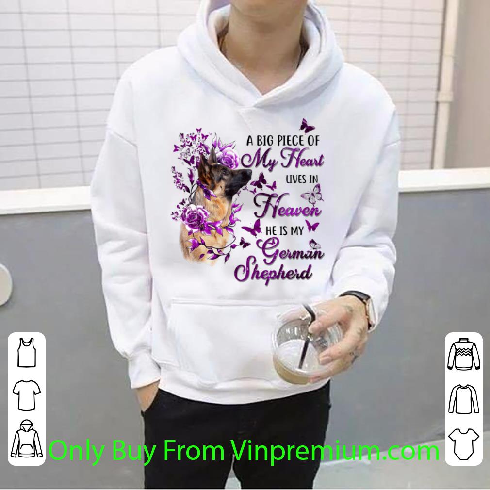 44b34dfd great dog a big piece of my heart lives in heaven he is my german shepherd shirt 4 - Great Dog A Big Piece Of My Heart Lives In Heaven He Is My German Shepherd shirt