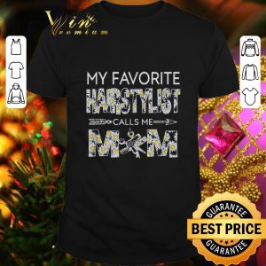 Top My favorite hairstylist calls me mom Daisy flowers shirt