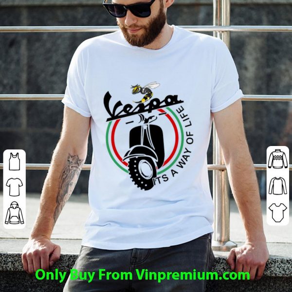 Hot Bee Vespa It’s A Way Of Life shirt