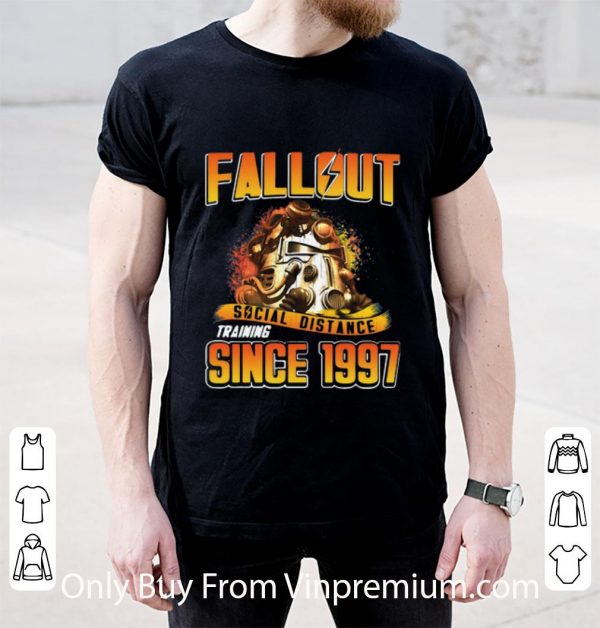 Official Fallout Social Distance Training Since 1997 shirt