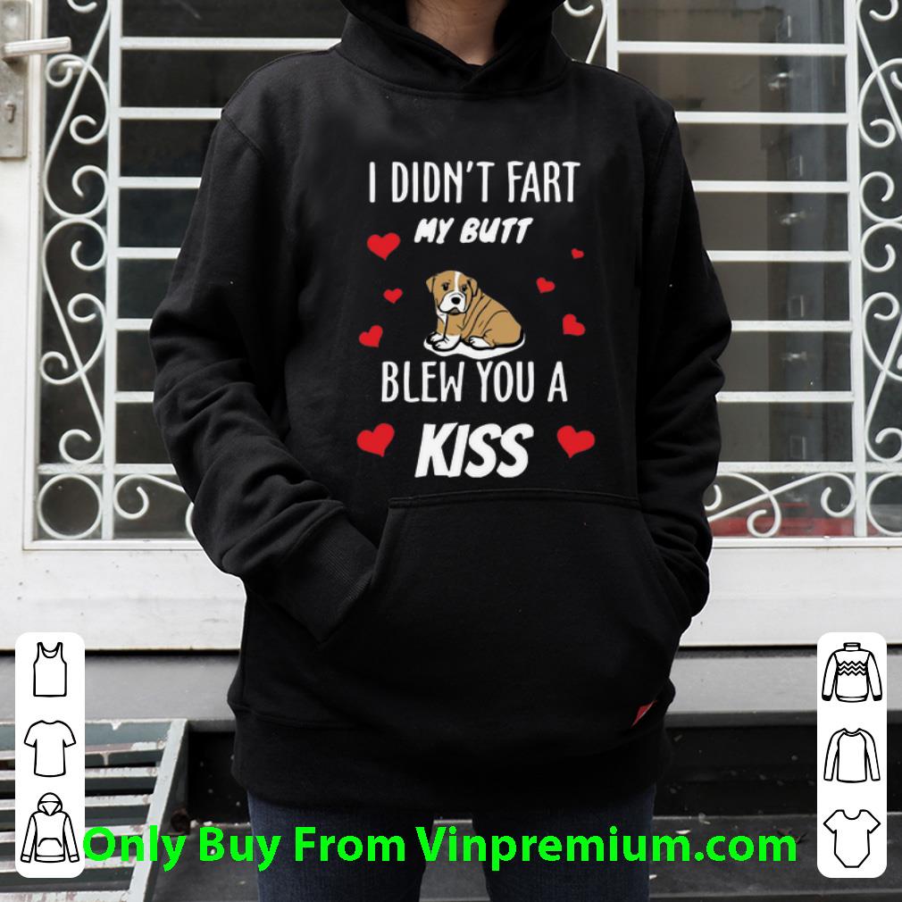 64790b38 awesome bulldog i didn t fart my butt blew you a kiss shirt 4 - Awesome Bulldog I Didn’t Fart My Butt Blew You A Kiss shirt